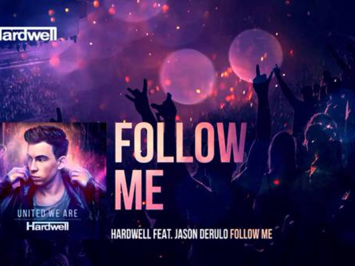 Hardwell Jason Derulo Follow Me 歌詞和訳 ハードウェル アルバム United We Are 収録 ふむふむハミング